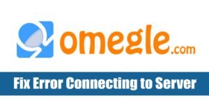 omegle error connecting to server