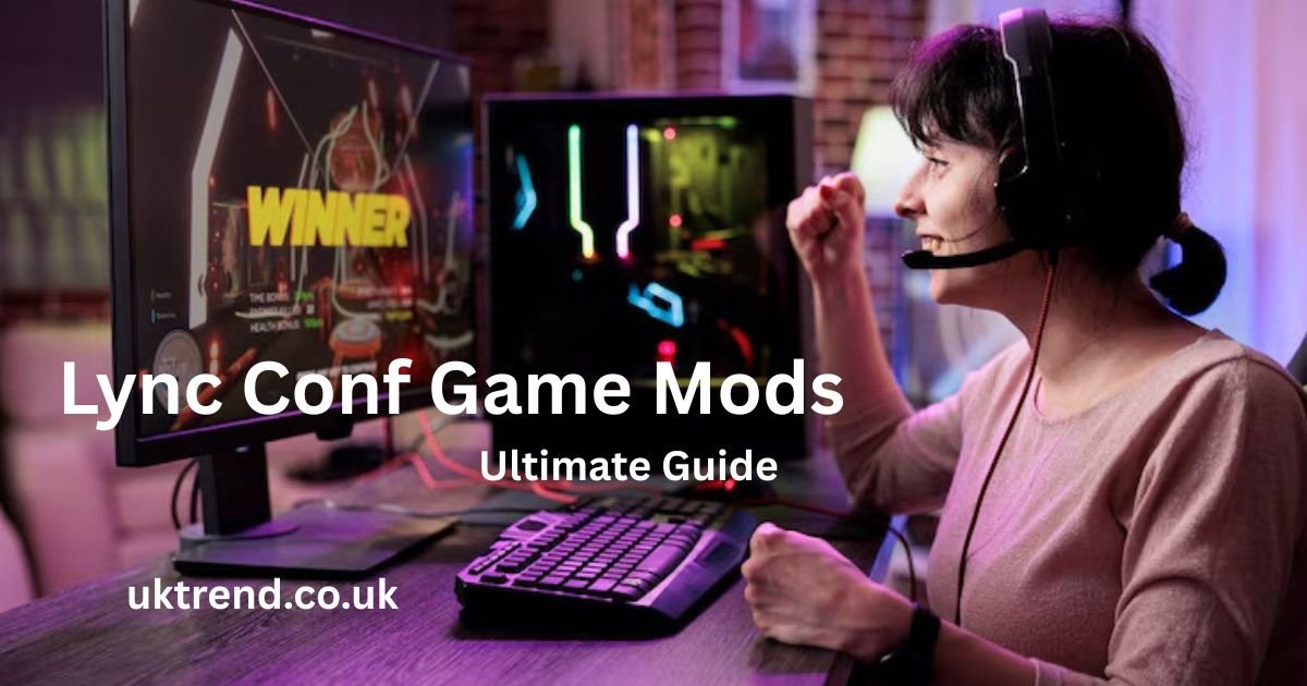 Lync Conf Game Mods Ultimate Guide