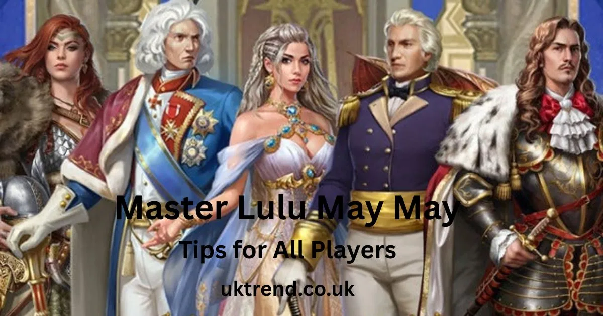 Master Lulu May May Tips for All Players