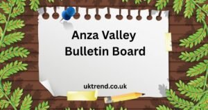 Anza Valley Bulletin Board Guide Connect Share & Thrive