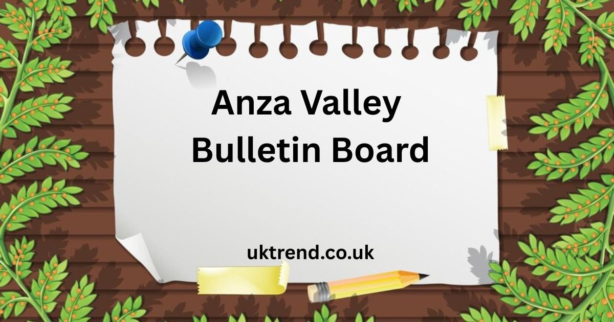 Anza Valley Bulletin Board Guide Connect Share & Thrive